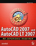 AutoCAD 2007 & AutoCAD LT 2007 No Experience Required