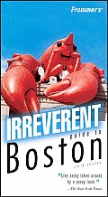 Frommers Irreverent Guide To Boston 6th Edition