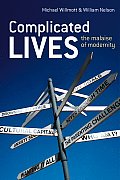 Complicated Lives: The Malaise of Modernity