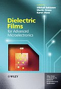Dielectric Films for Advanced Microelectronics
