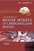 A Handbook of Mouse Models of Cardiovascular Disease [With CDROM]