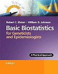 Basic Biostatistics for Geneticists and Epidemiologists: A Practical Approach