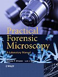 Practical Forensic Microscopy A Laboratory Manual