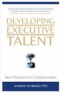 Developing Executive Talent: Best Practices from Global Leaders