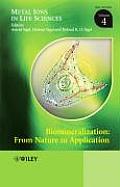 Biomineralization: From Nature to Application, Volume 4