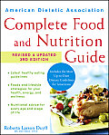 American Dietetic Association Complete Food & Nutrition Guide