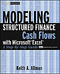 Modeling Structured Finance Cash Flows with Microsoft Excel: A Step-By-Step Guide