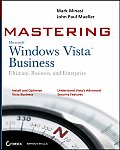 Mastering Windows Vista Business Ultimate Business & Enterprise