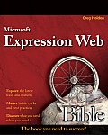 Microsoft Expression Web Bible (Bible (Wiley))