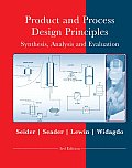 Product & Process Design Principles Synthesis Analysis & Design