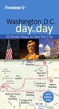 Frommers Washington DC Day by Day With Foldout Map