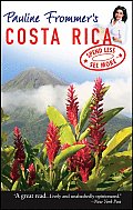 Pauline Frommers Costa Rica 1st Edition