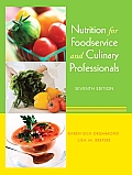 Nutrition for Foodservice & Culinary Professionals 7th Edition