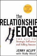 Relationship Edge The Key to Strategic Influence & Selling Success