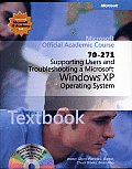 70 271 Supporting Users & Troubleshooting a Microsoft Windows XP Operating System Package