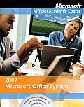 Microsoft Official Academic Course #256: Microsoft?office?2007