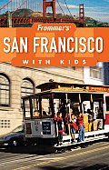 Frommers San Francisco With Kids 3rd Edition