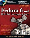 Fedora 6 & Red Hat Enterprise Linux Bible With 2 CDROMs & DVD ROM