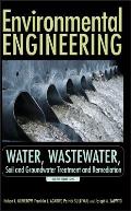 Environmental Engineering: Water, Wastewater, Soil and Groundwater Treatment and Remediation