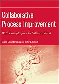 Collaborative Process Improvement: With Examples from the Software World