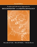Fundamental Laboratory Approaches For Biochemistry & Biotechnology