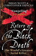 Return of the Black Death The Worlds Greatest Serial Killer
