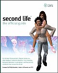 Second Life The Official Guide 1st Edition