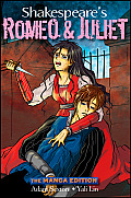 Shakespeares Romeo & Juliet The Manga Edition
