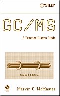 GC / MS: A Practical User's Guide [With CDROM]