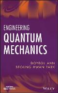Engineering Quantum Mechanics