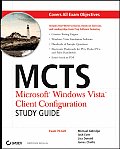 McTs: Microsoft Windows Vista Client Configuration: Exam 70-620 with CDROM