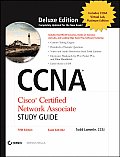 CCNA Cisco Certified Network Associate Study Guide Exam 640 802 Deluxe 5th Edition