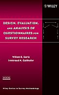 Wiley Series in Survey Methodology #548: Design, Evaluation, and Analysis of Questionnaires for Survey Research