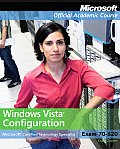 Windows Vista Configuration Microsoft Certified Technology Specialist Exam 70620