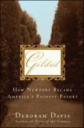 Gilded How Newport Became Americas Riche