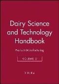 Dairy Science and Technology Handbook, Volume 2: Product Manufacturing