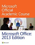 Microsoft Office: 2013 Edition