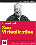Professional Xen Virtualization
