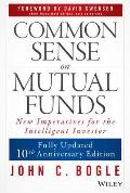 Common Sense on Mutual Funds Fully Updated 10th Anniversary Edition