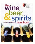 Wine Beer & Spirits Handbook A Guide To Styles & Service