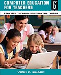 Computer Education for Teachers: Integrating Technology Into Classroom Teaching