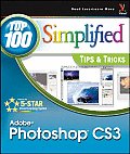 Adobe Photoshop CS3 Top 100 Simplified Tips & Tricks