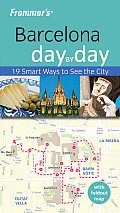 Frommers Barcelona Day by Day With Foldout Map of Barcelona & Catalonia
