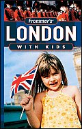 Frommers London With Kids 2nd Edition