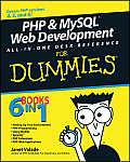 PHP & MySQL Web Development All In One Desk Reference for Dummies