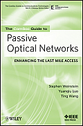 The Comsoc Guide to Passive Optical Networks: Enhancing the Last Mile Access