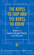 Ropes To Skip & The Ropes To Know Studies In Organizational Behavior