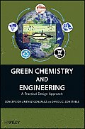 Green Chemistry & Engineering A Practical Design Approach