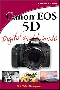 Canon EOS 5D Digital Field Guide