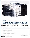 Microsoft Windows Server 2008 Implementation & Administration